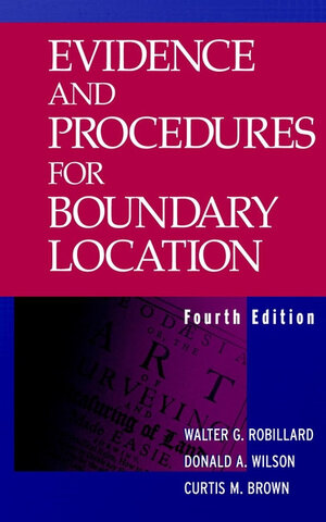 Buchcover Evidence and Procedures for Boundary Location | Walter G. Robillard | EAN 9780471267843 | ISBN 0-471-26784-8 | ISBN 978-0-471-26784-3