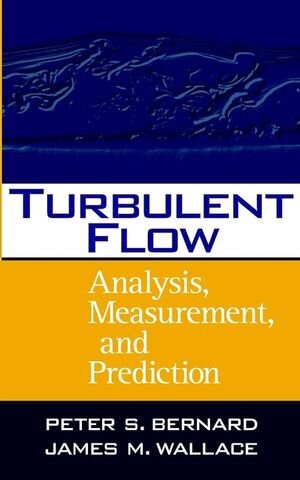 Buchcover Turbulent Flow | Peter S. Bernard | EAN 9780471332190 | ISBN 0-471-33219-4 | ISBN 978-0-471-33219-0