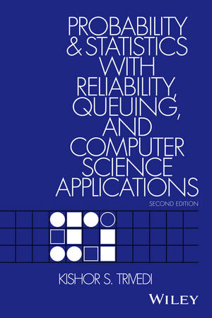 Buchcover Probability and Statistics with Reliability, Queuing, and Computer Science Applications | Kishor Shridharbhai Trivedi | EAN 9780471333418 | ISBN 0-471-33341-7 | ISBN 978-0-471-33341-8