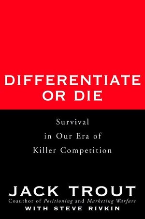 Buchcover Differentiate or Die | Jack Trout | EAN 9780471357643 | ISBN 0-471-35764-2 | ISBN 978-0-471-35764-3