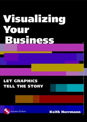 Buchcover Visualizing Your Business | Keith R Herrmann | EAN 9780471371991 | ISBN 0-471-37199-8 | ISBN 978-0-471-37199-1