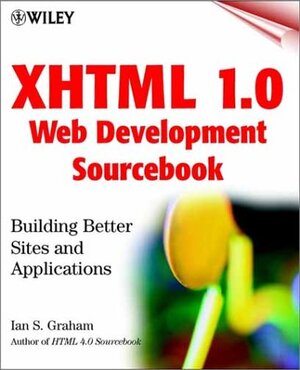 Buchcover XHTML 1.0 Web Development Sourcebook | Ian S Graham | EAN 9780471374862 | ISBN 0-471-37486-5 | ISBN 978-0-471-37486-2