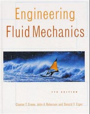 Buchcover Engineering Fluid Mechanics | Clayton T Crowe | EAN 9780471384823 | ISBN 0-471-38482-8 | ISBN 978-0-471-38482-3