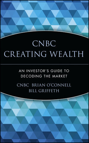 Buchcover CNBC Creating Wealth | Brian O'Connell | EAN 9780471399087 | ISBN 0-471-39908-6 | ISBN 978-0-471-39908-7