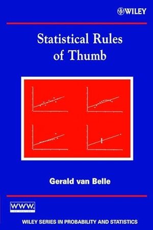 Buchcover Statistical Rules of Thumb (Wiley Series in Probability and Statistics) | Van Belle, Gerald | EAN 9780471402275 | ISBN 0-471-40227-3 | ISBN 978-0-471-40227-5