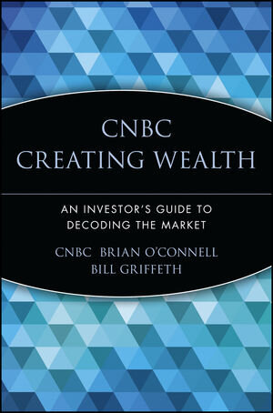 Buchcover CNBC Creating Wealth | Brian O'Connell | EAN 9780471448860 | ISBN 0-471-44886-9 | ISBN 978-0-471-44886-0