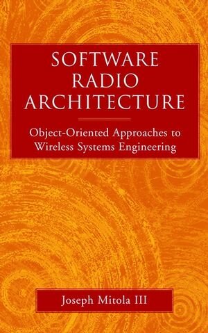 Buchcover Software Radio Architecture | Joseph Mitola | EAN 9780471463856 | ISBN 0-471-46385-X | ISBN 978-0-471-46385-6