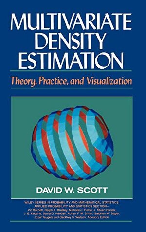 Buchcover Multivariate Density Estimation: Theory, Practice, and Visualization (Wiley Series in Probability and Statistics) | Scott | EAN 9780471547709 | ISBN 0-471-54770-0 | ISBN 978-0-471-54770-9