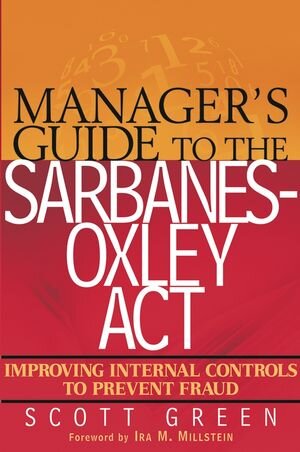 Buchcover Manager's Guide to the Sarbanes-Oxley Act | Scott Green | EAN 9780471569756 | ISBN 0-471-56975-5 | ISBN 978-0-471-56975-6
