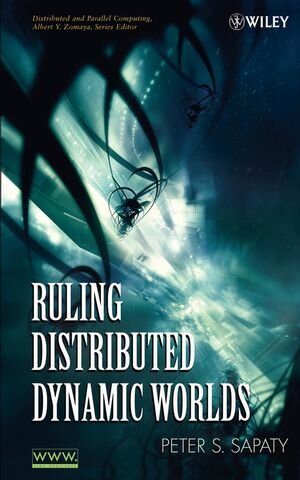 Buchcover Ruling Distributed Dynamic Worlds | Peter Sapaty | EAN 9780471656364 | ISBN 0-471-65636-4 | ISBN 978-0-471-65636-4