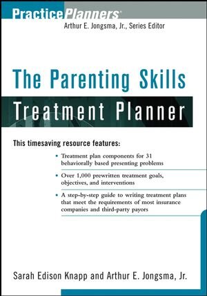 Buchcover The Parenting Skills Treatment Planner | Sarah Edison Knapp | EAN 9780471698166 | ISBN 0-471-69816-4 | ISBN 978-0-471-69816-6