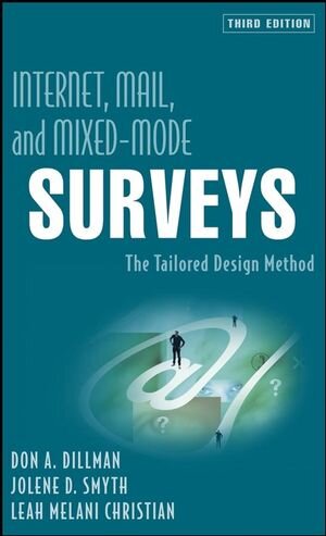 Buchcover Internet, Mail, and Mixed-Mode Surveys | Don A. Dillman | EAN 9780471698685 | ISBN 0-471-69868-7 | ISBN 978-0-471-69868-5