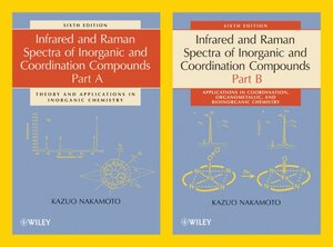 Buchcover Infrared and Raman Spectra of Inorganic and Coordination Compounds | Kazuo Nakamoto | EAN 9780471744924 | ISBN 0-471-74492-1 | ISBN 978-0-471-74492-4