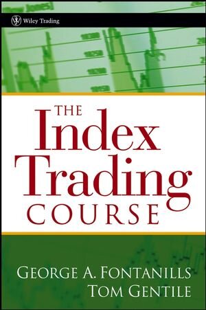 Buchcover The Index Trading Course | George A. Fontanills | EAN 9780471745976 | ISBN 0-471-74597-9 | ISBN 978-0-471-74597-6