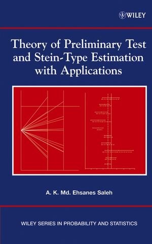Buchcover Theory of Preliminary Test and Stein-Type Estimation with Applications | A. K. Md. Ehsanes Saleh | EAN 9780471773740 | ISBN 0-471-77374-3 | ISBN 978-0-471-77374-0