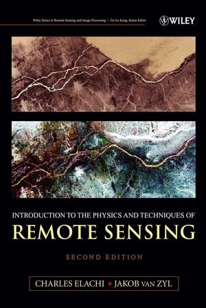 Buchcover Introduction To The Physics and Techniques of Remote Sensing | Charles Elachi | EAN 9780471783381 | ISBN 0-471-78338-2 | ISBN 978-0-471-78338-1