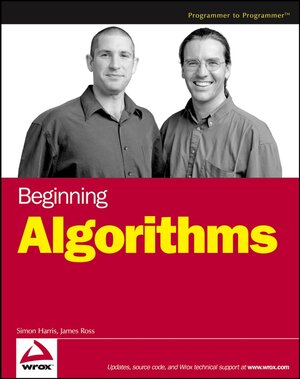 Buchcover Beginning Algorithms | Simon Harris | EAN 9780471783831 | ISBN 0-471-78383-8 | ISBN 978-0-471-78383-1