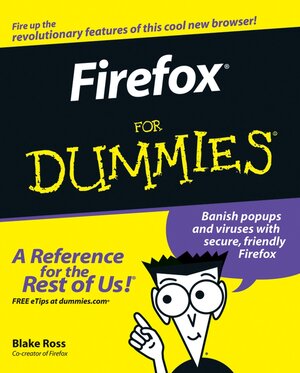 Buchcover Firefox For Dummies | Blake Ross | EAN 9780471793168 | ISBN 0-471-79316-7 | ISBN 978-0-471-79316-8