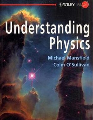 Buchcover Understanding Physics | Michael Mansfield | EAN 9780471975540 | ISBN 0-471-97554-0 | ISBN 978-0-471-97554-0