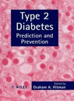 Buchcover Type 2 Diabetes: Prediction and Prevention (Wiley Practical Diabetes Series)  | EAN 9780471985952 | ISBN 0-471-98595-3 | ISBN 978-0-471-98595-2