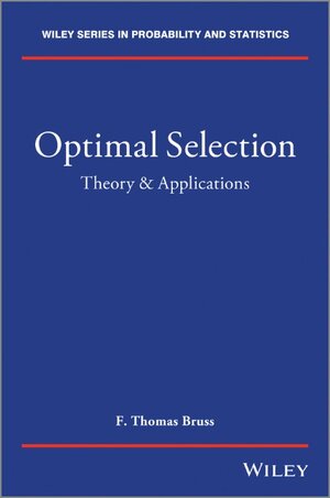 Buchcover Optimal Selection Problems | Thomas Bruss | EAN 9780471998914 | ISBN 0-471-99891-5 | ISBN 978-0-471-99891-4