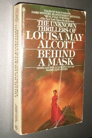 Buchcover Title: Behind a mask The unknown thrillers of Louisa May | Louisa May Alcott | EAN 9780553025750 | ISBN 0-553-02575-9 | ISBN 978-0-553-02575-0