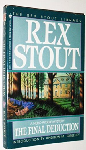 Buchcover The Final Deduction | Stout, Rex | EAN 9780553252545 | ISBN 0-553-25254-2 | ISBN 978-0-553-25254-5
