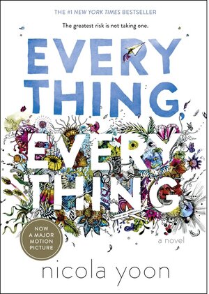 Buchcover Everything, Everything. Nicola Yoon | Nicola Yoon | EAN 9780553496642 | ISBN 0-553-49664-6 | ISBN 978-0-553-49664-2