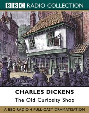 Buchcover The old Curiosity Shop | Charles Dickens | EAN 9780563536987 | ISBN 0-563-53698-5 | ISBN 978-0-563-53698-7