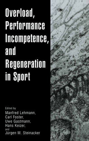 Buchcover Overload, Performance Incompetence, and Regeneration in Sport | EAN 9780585340487 | ISBN 0-585-34048-X | ISBN 978-0-585-34048-7