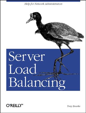 Buchcover Server Load Balancing | Tony Bourke | EAN 9780596000509 | ISBN 0-596-00050-2 | ISBN 978-0-596-00050-9
