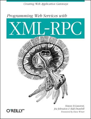 Buchcover Programming Web Services with XML-RPC | Simon St. Laurent | EAN 9780596001193 | ISBN 0-596-00119-3 | ISBN 978-0-596-00119-3