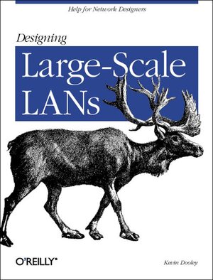 Buchcover Designing Large Scale LANs | Kevin Dooley | EAN 9780596001506 | ISBN 0-596-00150-9 | ISBN 978-0-596-00150-6