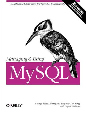 Buchcover Managing & Using MySQL | George Reese | EAN 9780596002114 | ISBN 0-596-00211-4 | ISBN 978-0-596-00211-4