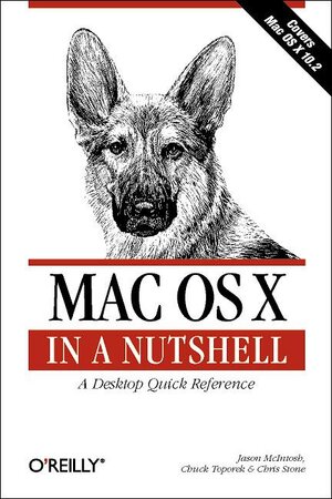 Buchcover Mac OS X in a Nutshell | Jason McIntosh | EAN 9780596003708 | ISBN 0-596-00370-6 | ISBN 978-0-596-00370-8