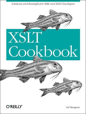 Buchcover XSLT Cookbook | Sal Mangano | EAN 9780596003722 | ISBN 0-596-00372-2 | ISBN 978-0-596-00372-2