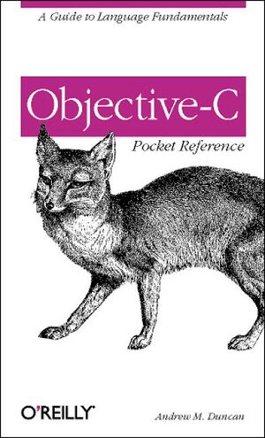 Buchcover Objective-C Pocket Reference | Andrew Duncan | EAN 9780596004231 | ISBN 0-596-00423-0 | ISBN 978-0-596-00423-1
