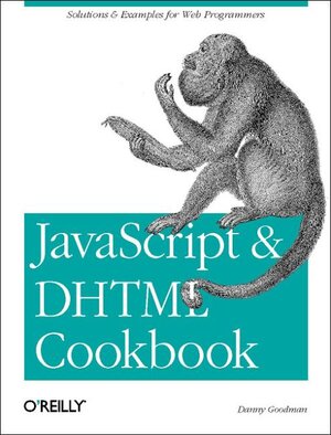Buchcover JavaScript and DHTML Cookbook | Danny Goodman | EAN 9780596004675 | ISBN 0-596-00467-2 | ISBN 978-0-596-00467-5