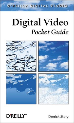 Buchcover Digital Video Pocket Guide | Derrick Story | EAN 9780596005238 | ISBN 0-596-00523-7 | ISBN 978-0-596-00523-8
