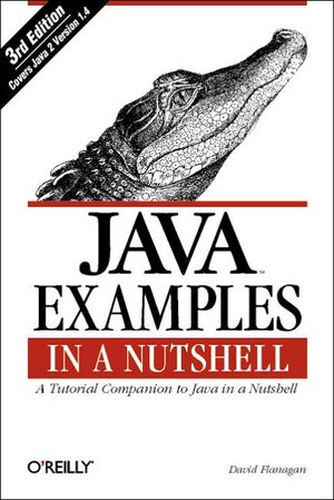 Buchcover Java Examples in a Nutshell | David Flanagan | EAN 9780596006204 | ISBN 0-596-00620-9 | ISBN 978-0-596-00620-4