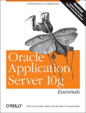 Buchcover Oracle Application Server 10g Essentials | Rick Greenwald | EAN 9780596006211 | ISBN 0-596-00621-7 | ISBN 978-0-596-00621-1