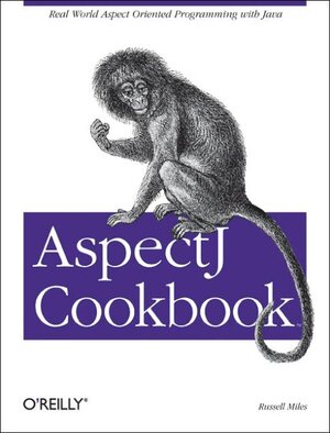 Buchcover AspectJ Cookbook | Russell Miles | EAN 9780596006549 | ISBN 0-596-00654-3 | ISBN 978-0-596-00654-9
