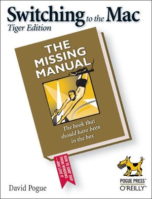 Buchcover Switching to the Mac: The Missing Manual, Panther Edition | David Pogue | EAN 9780596006600 | ISBN 0-596-00660-8 | ISBN 978-0-596-00660-0