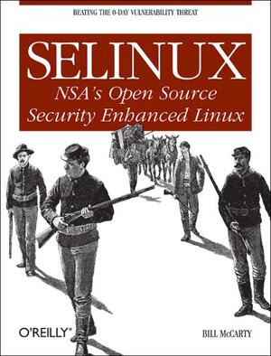 Buchcover SELinux | Bill McCarty | EAN 9780596007164 | ISBN 0-596-00716-7 | ISBN 978-0-596-00716-4