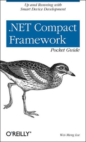 Buchcover .NET Compact Framework Pocket Guide | Wei-Meng Lee | EAN 9780596007577 | ISBN 0-596-00757-4 | ISBN 978-0-596-00757-7