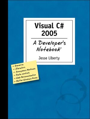 Buchcover Visual C# 2005: A Developer´s Notebook | Jesse Liberty | EAN 9780596007997 | ISBN 0-596-00799-X | ISBN 978-0-596-00799-7