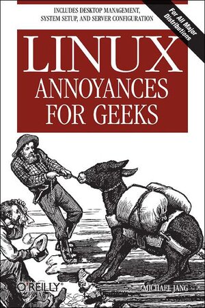 Buchcover Linux Annoyances for Geeks. | Michael Jang | EAN 9780596008017 | ISBN 0-596-00801-5 | ISBN 978-0-596-00801-7