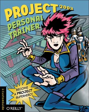 Buchcover Project 2003 Personal Trainer | CustomGuide Inc. | EAN 9780596008543 | ISBN 0-596-00854-6 | ISBN 978-0-596-00854-3