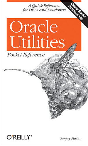 Buchcover Oracle Utilities Pocket Reference | Sanjay Mishra | EAN 9780596008994 | ISBN 0-596-00899-6 | ISBN 978-0-596-00899-4