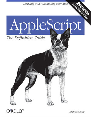 Buchcover AppleScript: The Definitive Guide | Matt Neuburg | EAN 9780596102111 | ISBN 0-596-10211-9 | ISBN 978-0-596-10211-1
